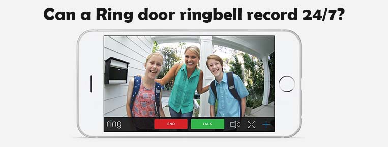 Ring door ringbell record 24/7