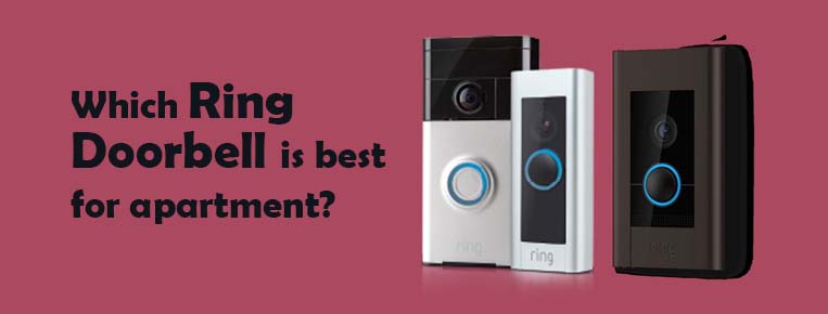 Which ring doorbell is best for apartment
